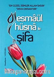 Esmaül Hüsna ile Şifa (cep boy)