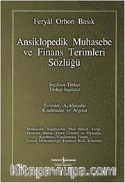 Ansiklopedik Muhasebe ve Finans Terimleri Sözlüğü / İngilizce-Türkçe Türkçe-İngilizce