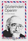 Gözlerinden Öperim & Turan Erol'a Mektuplar