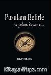 Pusulanı Belirle ve Yoluna Devam Et