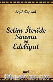 Selim İleri'de Sinema ve Edebiyat