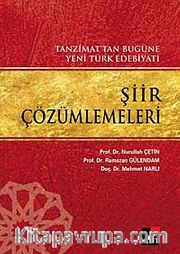 Tanzimat'tan Bugüne Yeni Türk Edebiyatı Şiir Çözümlemeleri