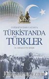 Coğrafya'dan Vatan'a Türkistanda Türkler