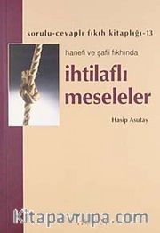 İhtilaflı Meseleler Hanefi ve Şafii Fıkhında cep boy