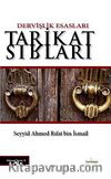 Tarikat Sırları ve Dervişlik Esasları