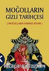 Moğolların Gizli Tarihçesi & Moğolların Kırmızı Kitabı