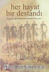 Her Hayat Bir Destandı & Yozgatlı Yiğitlerden Kahramanlık Hikayeleri