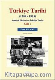 Türkiye Tarihi I (1789-1923) <br /> Atatürk İlkeleri ve İnkilap Tarihi