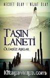 Taşın Laneti & Ölümsüz Aşklar