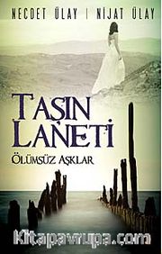 Taşın Laneti <br /> Ölümsüz Aşklar