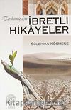 Tarihimizden İbretli Hikayeler