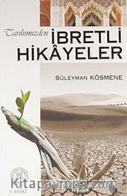 Tarihimizden İbretli Hikayeler