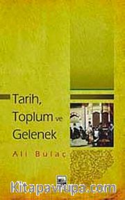 Tarih, Toplum ve Gelenek