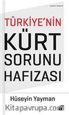 Türkiye'nin Kürt Sorunu Hafızası