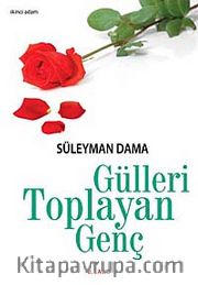 Gülleri Toplayan Genç
