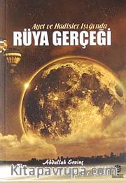 Ayet ve Hadisler Işığında Rüya Gerçeği (cep boy)