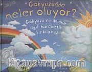 Gökyüzünde Neler Oluyor? <br /> Gökyüzü ve İklimle İlgili Hareketli Bir Kılavuz