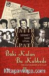 Baki Kalan Bu Kubbede & Türk Sanat Musıkisinin Altın Yılları