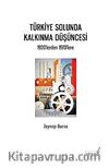 Türkiye Solunda Kalkınma Düşüncesi & 1920'lerden 1970'lere