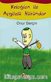 Keloğlan ile Açgözlü Hükümdar