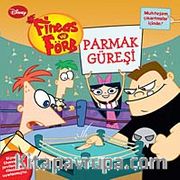 Fineas ve Förb - Parmak Güreşi