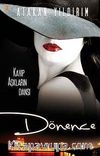 Dönence & Kayıp Aşkların Dansı