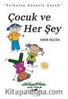 Çocuk ve Her Şey