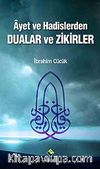 Ayet ve Hadislerden Dualar ve Zikirler
