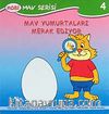 Mav Yumurtaları Merak Ediyor / Mav Serisi -4