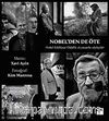 Nobel'den de Öte & Nobel Edebiyat Ödüllü 16 Yazarla Söyleşiler