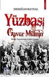 Yüzbaşı Gavur Mümin & Heyeti Temsiliyenin İzmirli Casusu