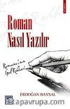 Roman Nasıl Yazılır? & Romancı'nın Yol Rehberi