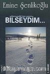 Harcandıktan Sonra Bilseydim