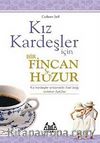 Kız Kardeşler İçin Bir Fincan Huzur