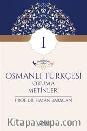 Osmanlı Türkçesi Okuma Metinleri 1