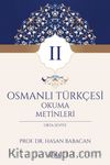 Osmanlı Türkçesi Okuma Metinleri 2 (Orta Seviye)
