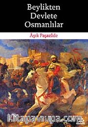 Beylikten Devlete Osmanlılar