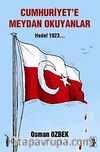 Cumhuriyet'e Meydan Okuyanlar & Hedef 1923