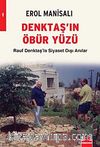 Denktaş'ın Öbür Yüzü & Rauf Denktaş'la Siyaset Dışı Anılar