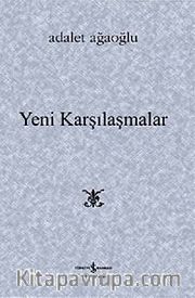 Yeni Karşılaşmalar (Ciltli)