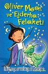 Oliver Moon ve Ejderha Felaketi