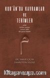 Kur’an’da Kavramlar ve Terimler & Allah, İstiaze-Şeytan, Hamd-Rabb, Din Günü-İbadet
