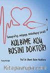 Kalbime Koy Başını Doktor