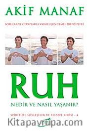 Ruh Nedir ve Nasıl Yaşanır?