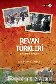 Revan Türkleri <br /> Erivan Türk Yurdudur