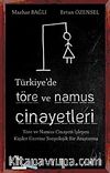 Türkiye'de Töre ve Namus Cinayetleri