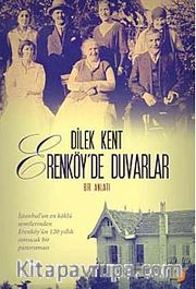 Erenköy'de Duvarlar <br /> Bir Anlatı