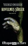 Kovulmuş Şiirler