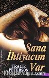 Sana İhtiyacım Var