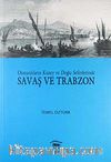 Osmanlıların Kuzey ve Doğu Seferlerinde Savaş ve Trabzon